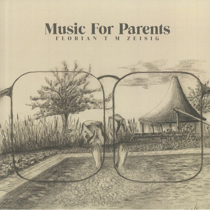 ZEISIG, Florian T M - Music For Parents