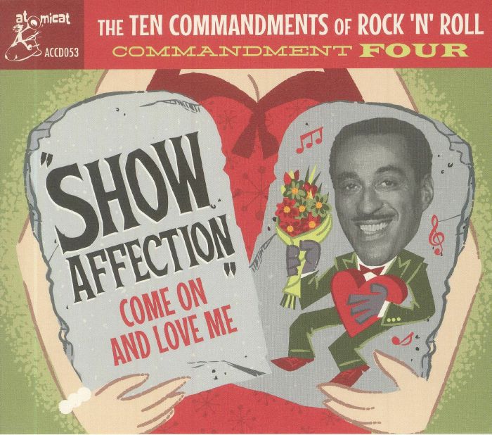 VARIOUS - The Ten Commandments Of Rock 'N' Roll Commandment Four: Show Affection Come On & Love Me