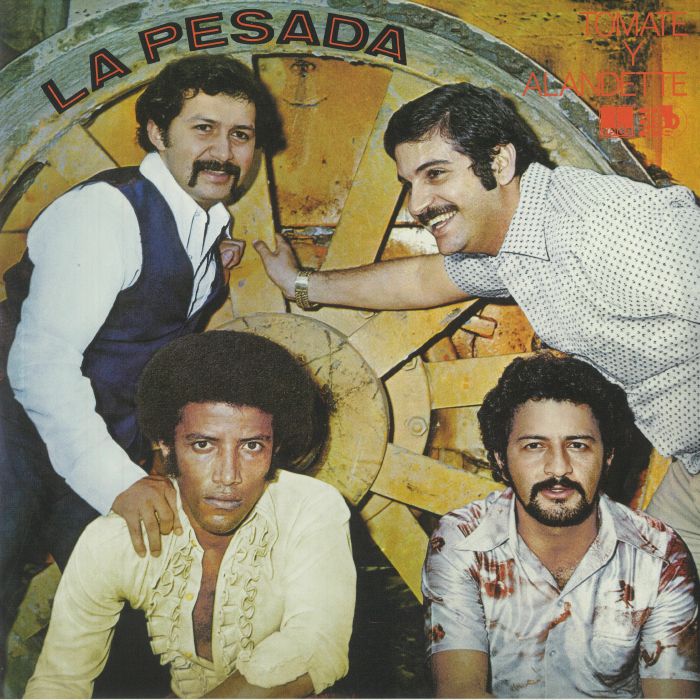 LA PESADA - Tomate Y Alandette (reissue)