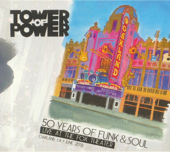 TOWER OF POWER - 50 Years Of Funk & Soul: Live At The Fox Theater Oakland Ca June 2018