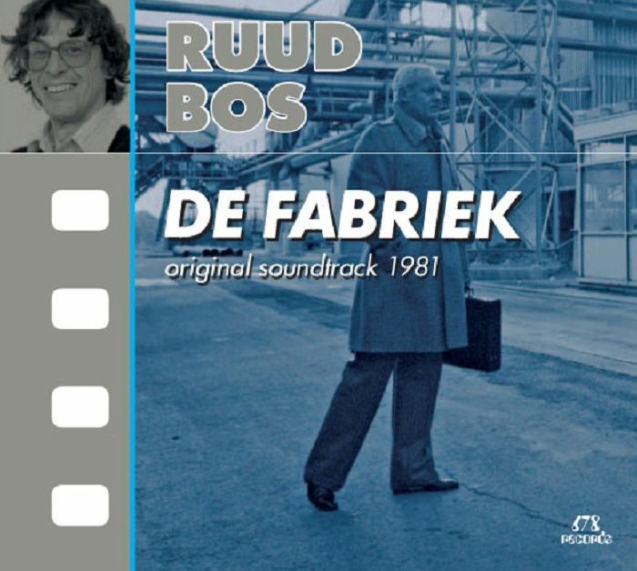 BOS, Ruud - De Fabriek (Soundtrack)