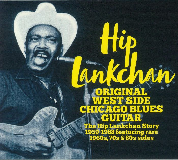 LANKCHAN, Hip - Original West Side Chicago Blues Guitar