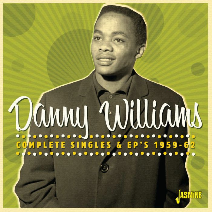 WILLIAMS, Danny - Complete Singles & EPs 1959-62