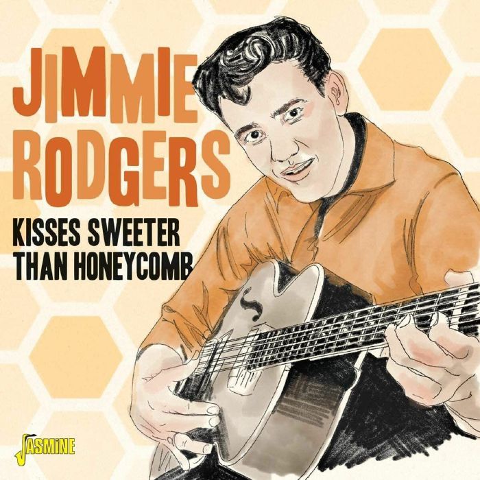 RODGERS, Jimmie - Kisses Sweeter Than Honeycomb