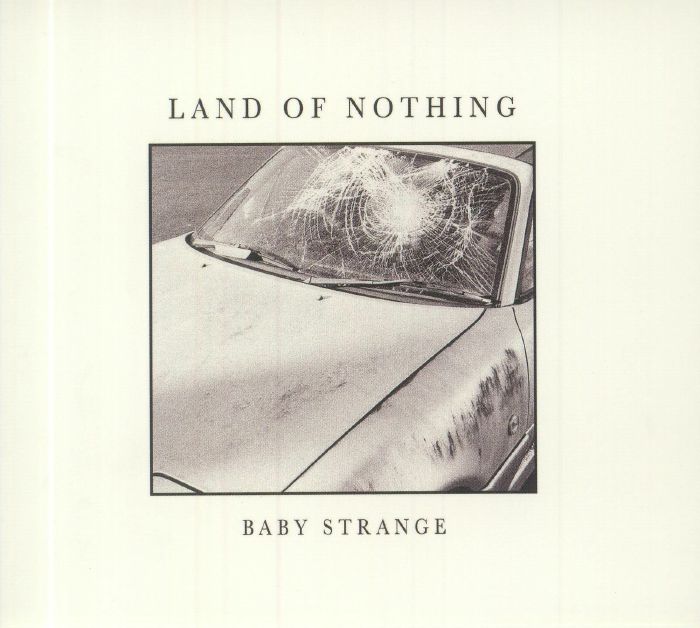 BABY STRANGE - Land Of Nothing