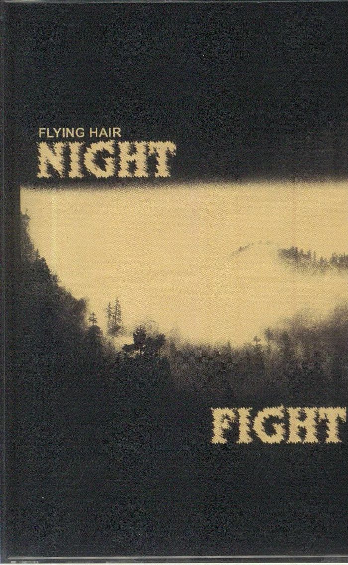 FLYING HAIR - Night Fight