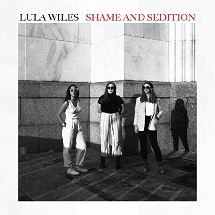 LULA WILES - Shame & Sedition