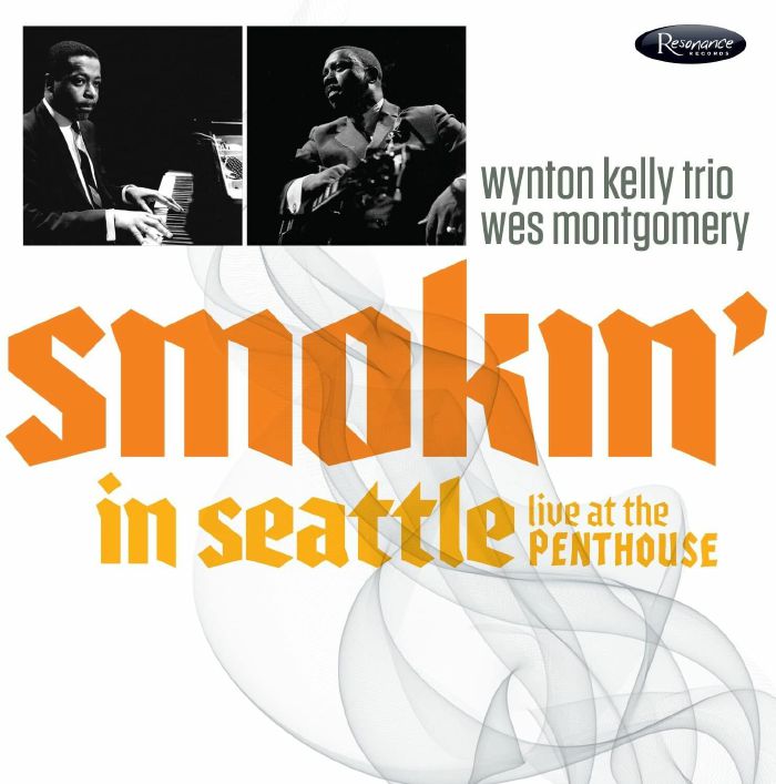 MONTGOMERY, Wes - Smokin' In Seattle: Live At The Penthouse 1966