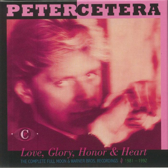 CETERA, Peter - Love Glory Honor & Heart