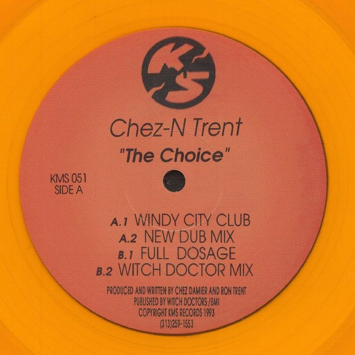 CHEZ N TRENT aka RON TRENT/CHEZ DAMIER - The Choice