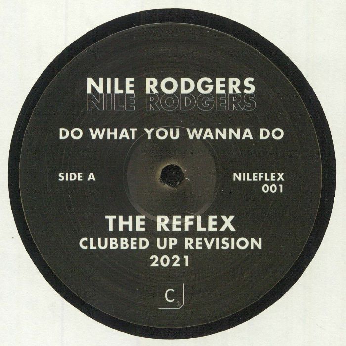 RODGERS, Nile - Do What You Wanna Do (The Reflex mixes)