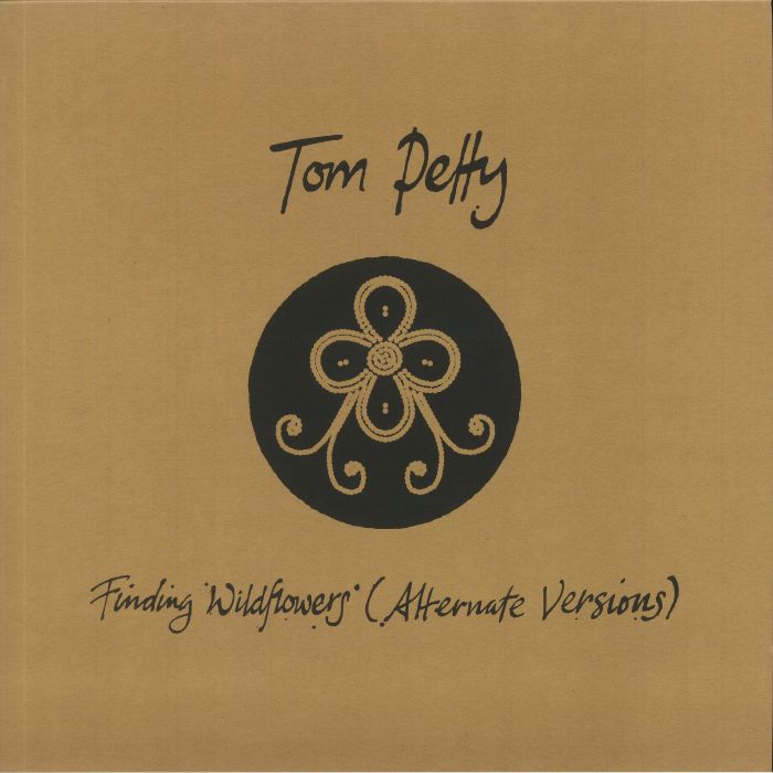 PETTY, Tom - Finding Wildflowers (Alternate Versions)
