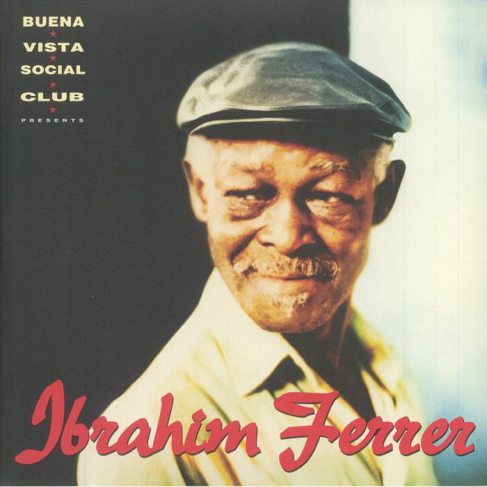 FERRER, Ibrahim - Buena Vista Social Club Presents Ibrahim Ferrer (reissue)
