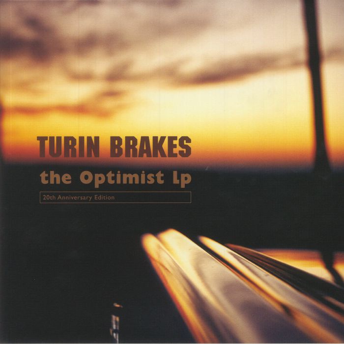 TURIN BRAKES - The Optimist (20th Anniversary Edition)
