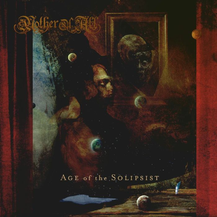 MOTHER OF ALL - Age Of The Solipsist
