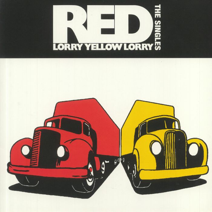 RED LORRY YELLOW LORRY - The Singles