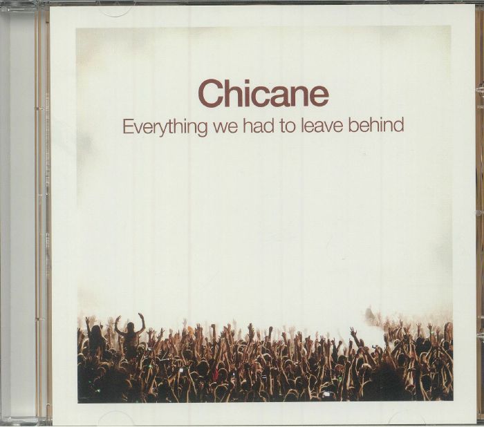 CHICANE - Everything We Had To Leave Behind