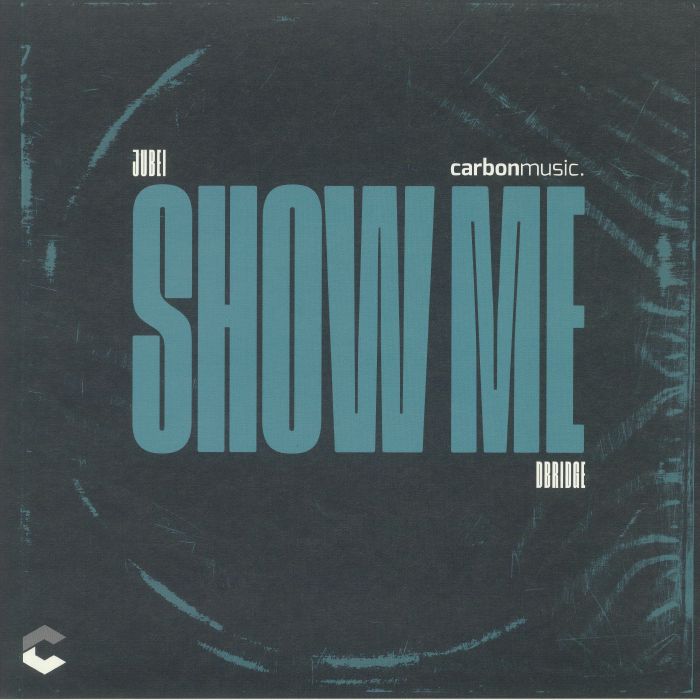 JUBEI/DBRIDGE - Show Me