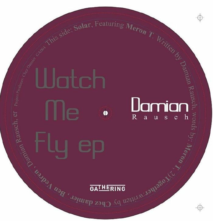 RAUSCH, Damian - Watch Me Fly EP