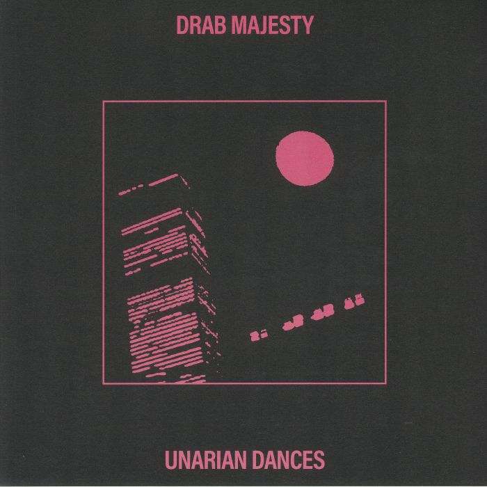 DRAB MAJESTY - Unarian Dances