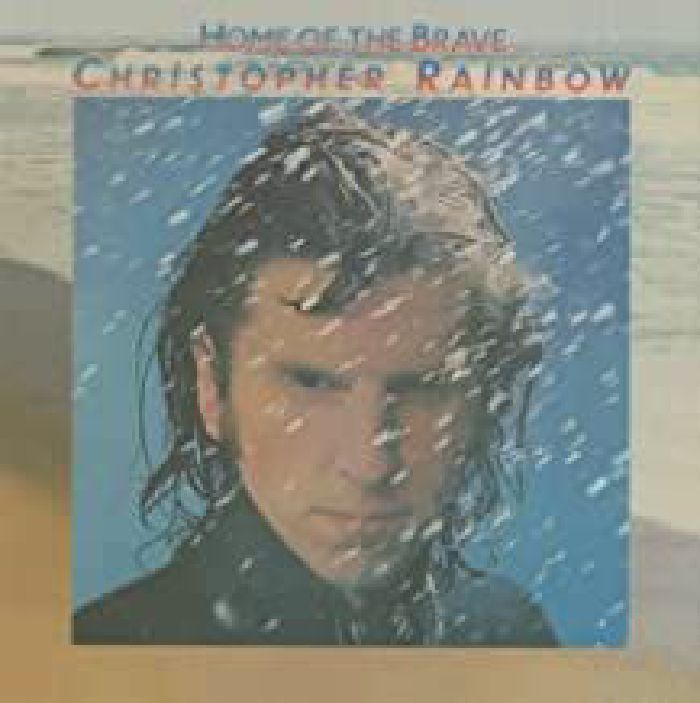 RAINBOW, Chris - Home Of The Brave