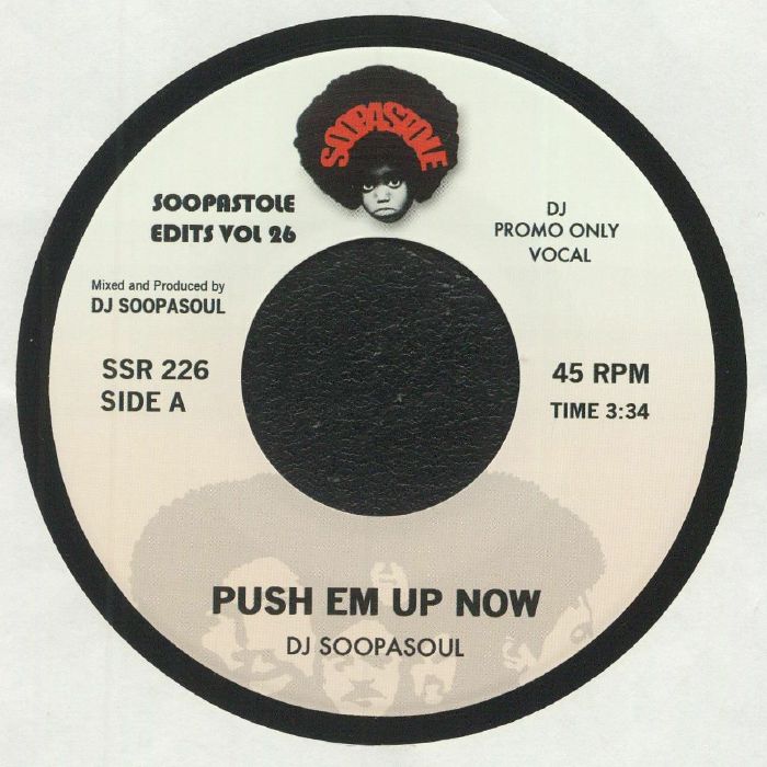 DJ SOOPASOUL - Push Em Up Now