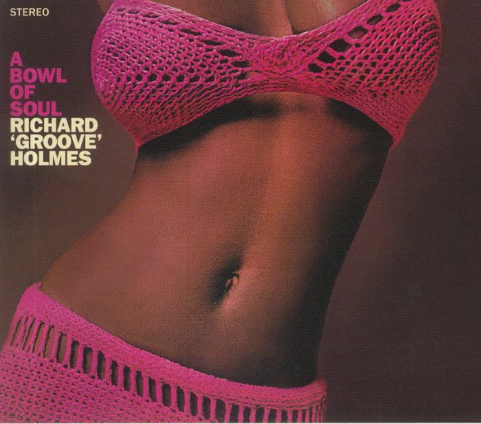 HOLMES, Richard Groove - A Bowl Of Soul (remastered)
