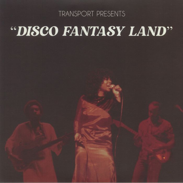 TRANSPORT - Disco Fantasy Land