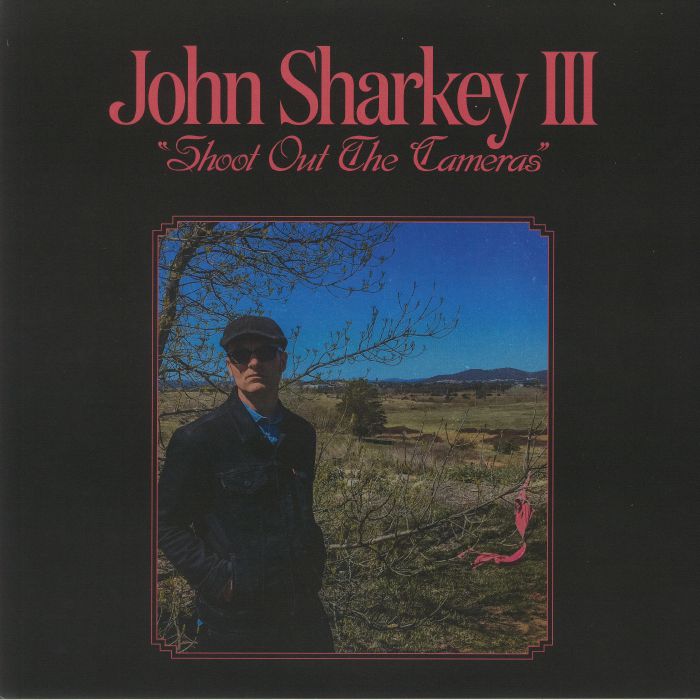SHARKEY, John III - Shoot Out The Cameras