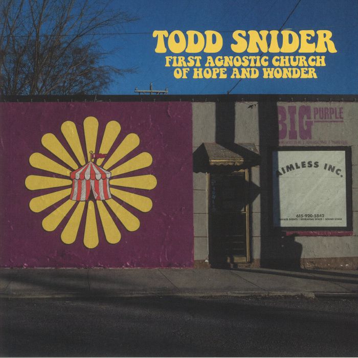 SNIDER, Todd - First Agnostic Church Of Hope & Wonder