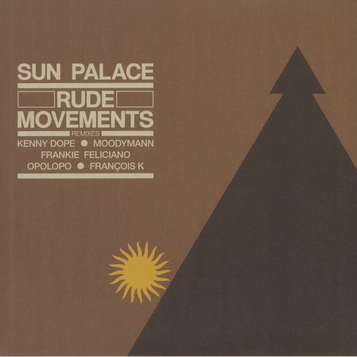 SUN PALACE - Rude Movements: Remixes