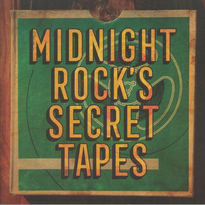 VARIOUS - Midnight Rock's Secret Tapes