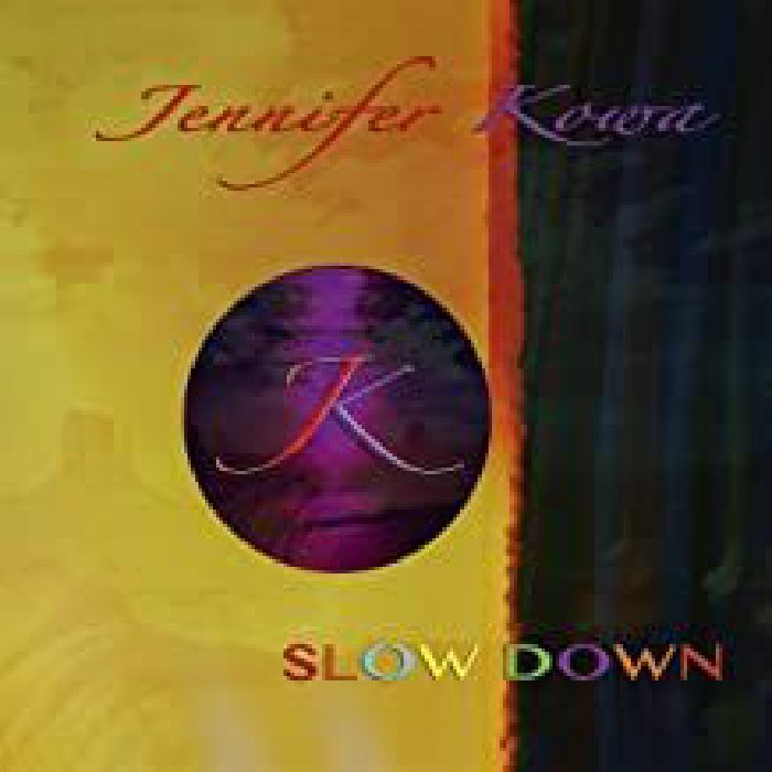 JENNIFER KOWA - Slow Down