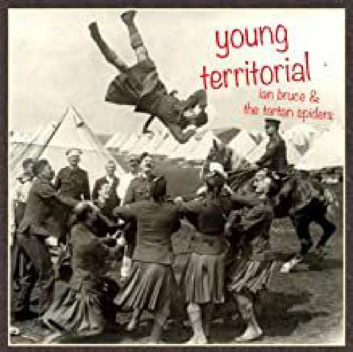 BRUCE, Ian & THE TARTAN SPIDERS - Young Territorial