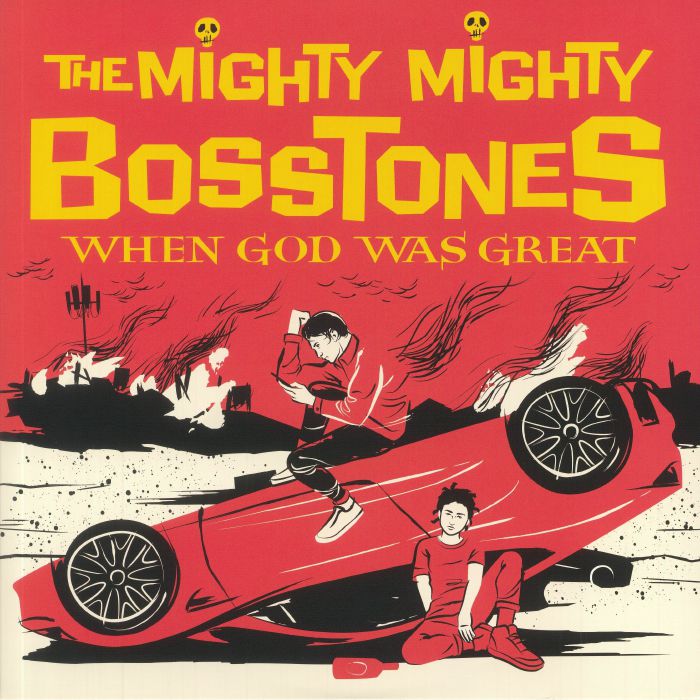 MIGHTY MIGHTY BOSSTONES, The - When God Was Great