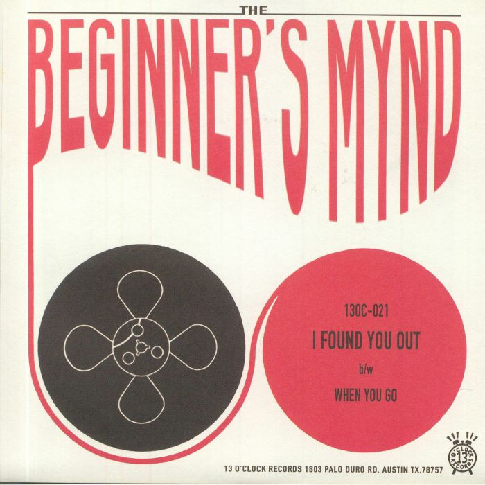 BEGINNER'S MYND, The - I Found You Out