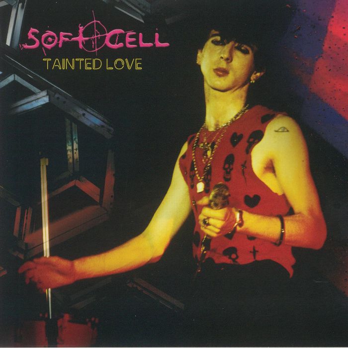 SOFT CELL/MARC ALMOND/ANDI SEX GANG - Tainted Love