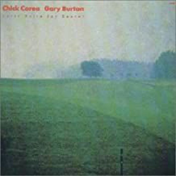 COREA, Chick/GARY BURTON - Chick Corea: Lyric Suite For Sextet