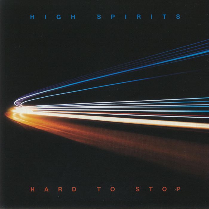 HIGH SPIRITS - Hard To Stop