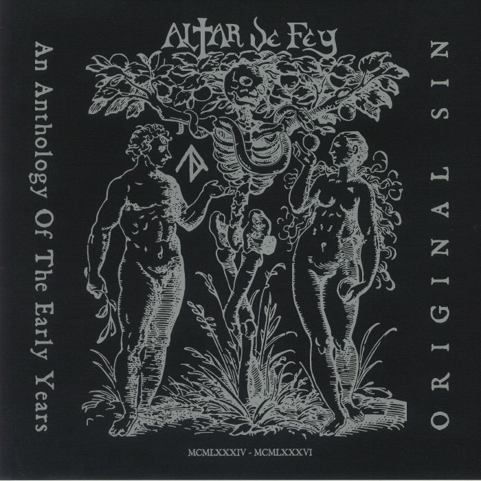ALTAR DE FEY - Original Sin: An Anthology Of The Early Years (remastered)