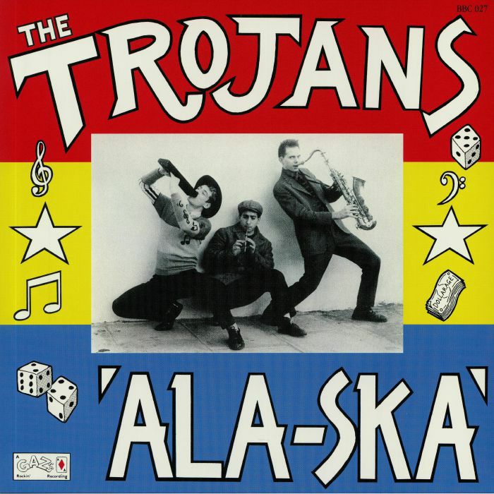 TROJANS, The - Ala Ska (B-STOCK)