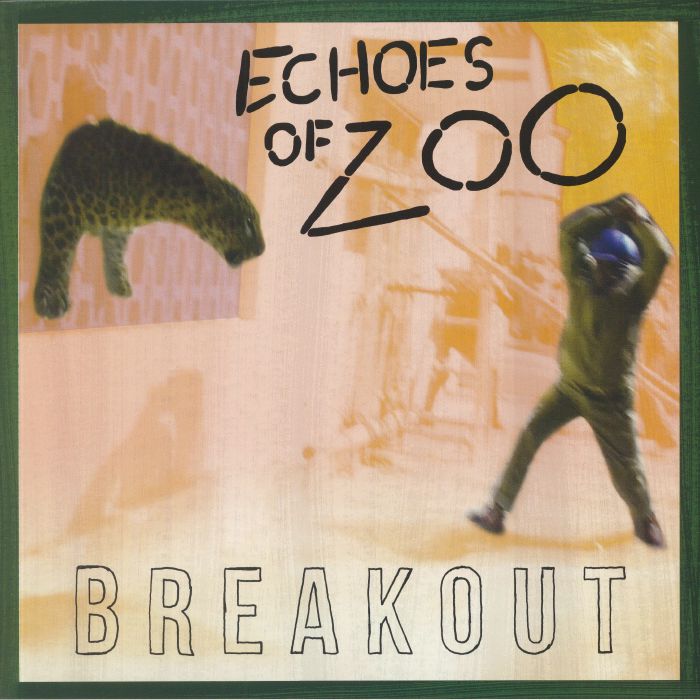 ECHOES OF ZOO - Breakout
