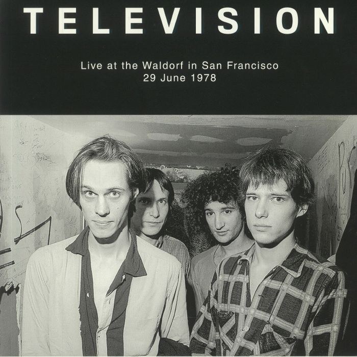 TELEVISION - Live At The Waldorf In San Francisco 29 June 1978