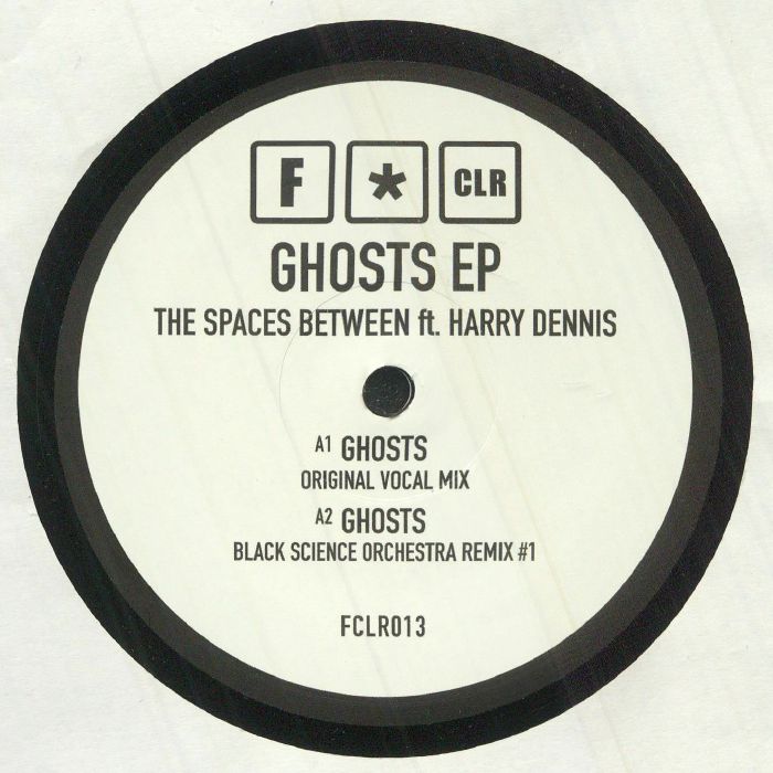SPACES BETWEEN, The feat HARRY DENNIS - Ghosts EP