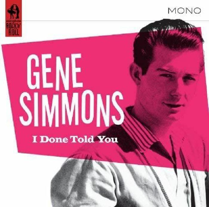 SIMMONS, Gene - I Done Told You!