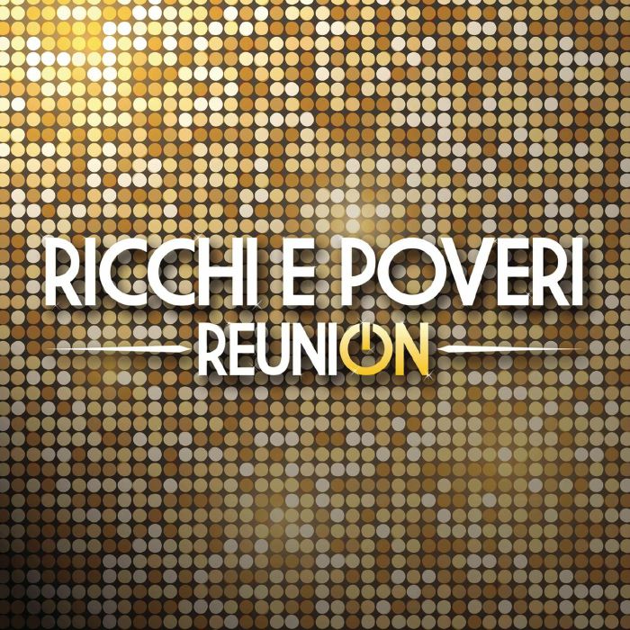 RICCHI E POVERI - Reunion