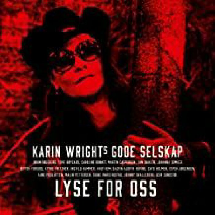WRIGHTS, Karin/GODE SELSKAP - Lyse For Oss