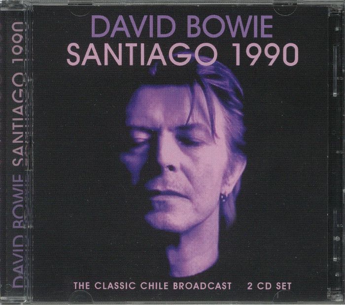 BOWIE, David - Santiago 1990: The Classic Chile Broadcast