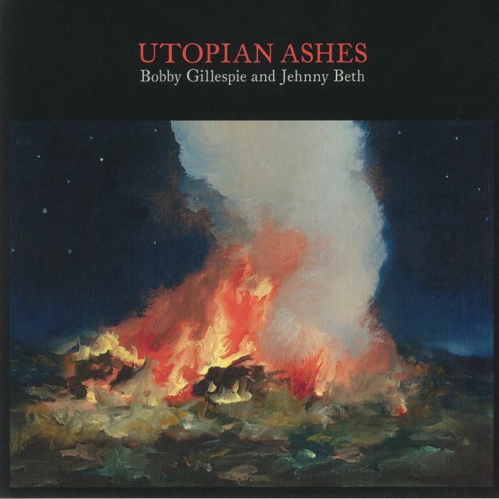 GILLESPIE, Bobby/JEHNNY BETH - Utopian Ashes