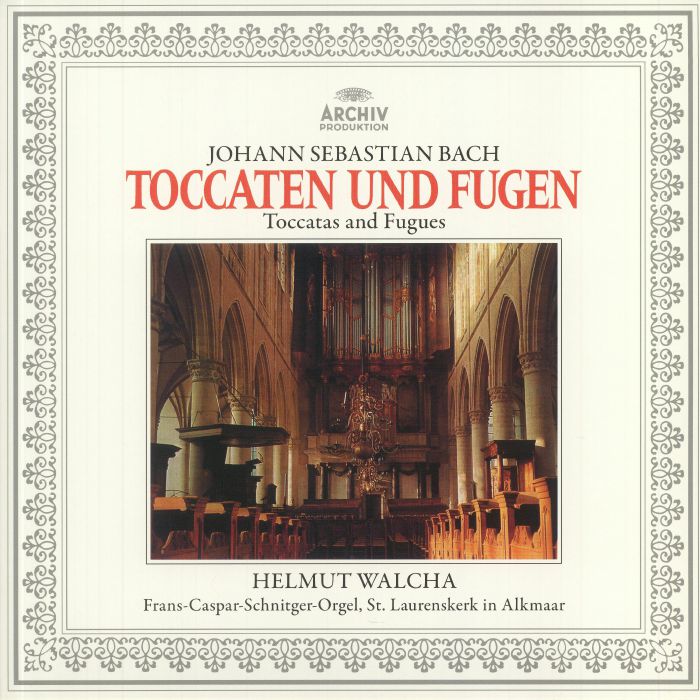 WALCHA, Helmut - Johann Sebastian Bach: Toccatas & Fugues